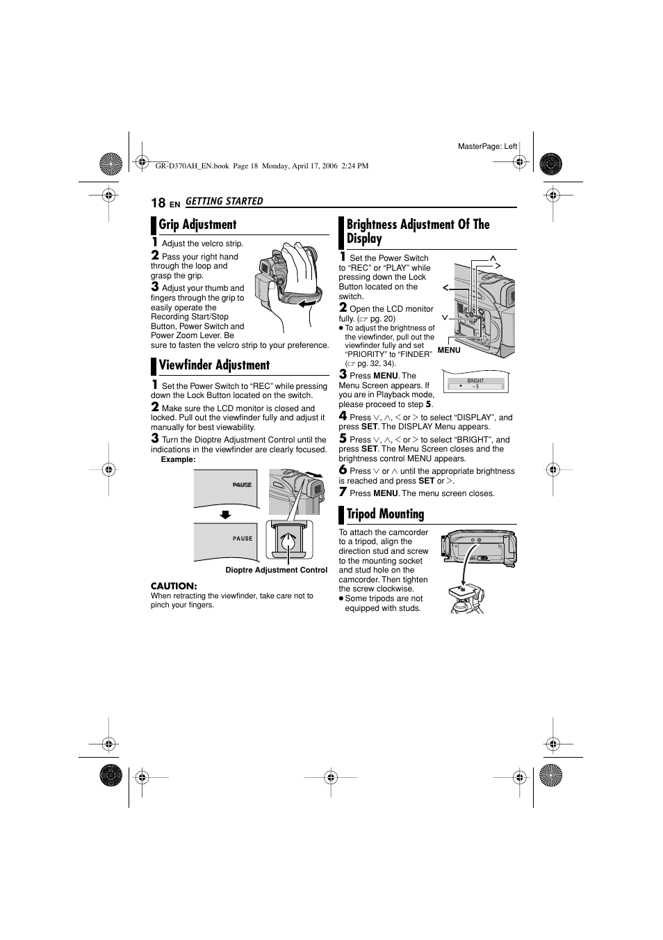 Grip adjustment, Viewfinder adjustment, Brightness adjustment of the display | Tripod mounting, 18 viewfinder adjustment, 18 brightness adjustment of the display, 18 tripod mounting, Dioptre adjustment control, Pg. 18), Wfinder (੬ pg. 18) | JVC GR-D370AH User Manual | Page 18 / 72