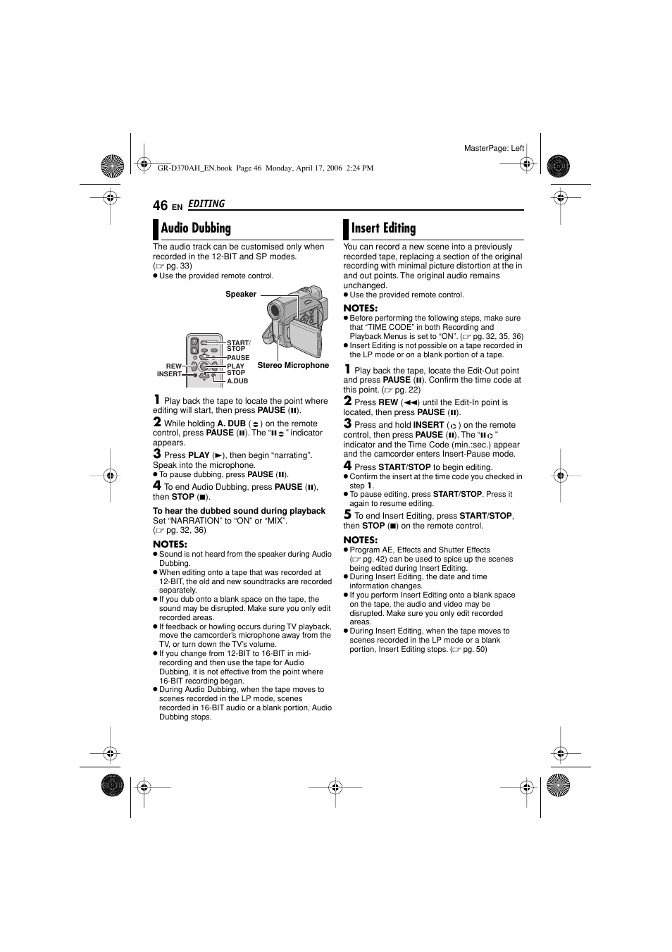 Audio dubbing, Insert editing, 46 insert editing | T button, Pg. 46), Dub button, Bing, Pg. 46) and inser, Pg. 46) are possib | JVC GR-D370AH User Manual | Page 46 / 72