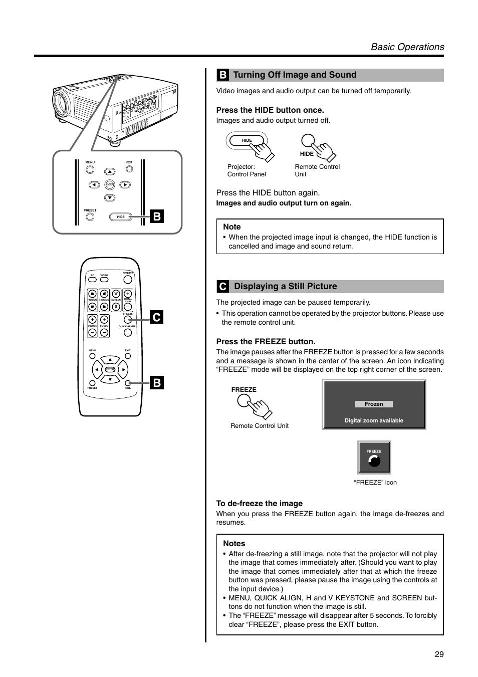 Turning off image and sound, Displaying a still picture, Basic operations | Press the hide button once, Press the hide button again, Press the freeze button, Images and audio output turned off, Images and audio output turn on again | JVC DLA-SX21E User Manual | Page 29 / 58