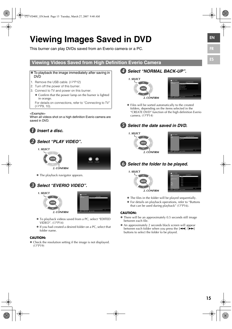 Viewing images saved in dvd, Insert a disc, Select “play video | Select “everio video, Select “normal back-up, Select the date saved in dvd, Select the folder to be played, En fr es | JVC HD Everio SHARE STATION CU-VD40U User Manual | Page 15 / 28
