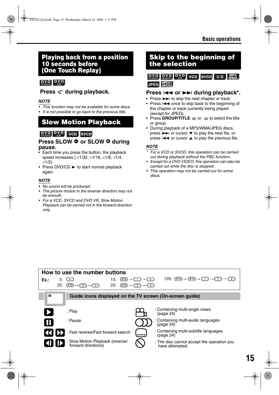 Slow motion playback, Skip to the beginning of the selection, Basic operations press during playback | Press slow or slow during pause, Press 4 or x during playback, How to use the number buttons | JVC CA-EXD11 User Manual | Page 17 / 128