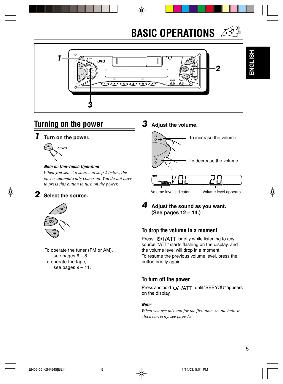 Basic operations, Turning on the power 1 | JVC KS-F545 User Manual | Page 5 / 25