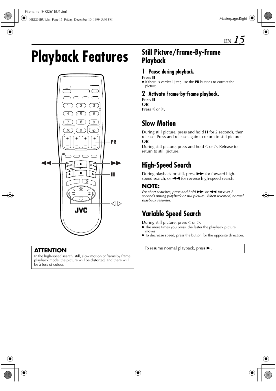 Playback features, Still picture/frame-by-frame playback, Slow motion | High-speed search, Variable speed search | JVC HR-J261EU User Manual | Page 15 / 44