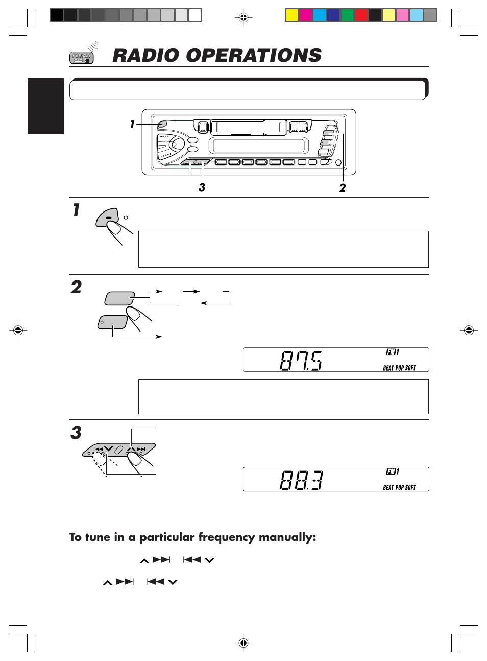 Radio operations, Listening to the radio, Turn on the power | Select the band (fm1, fm2, fm3 or am), Start searching a station | JVC KS-FX201 User Manual | Page 4 / 24