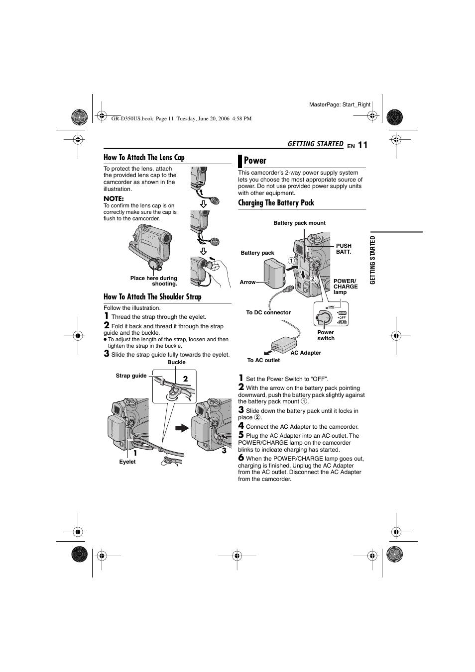 How to attach the lens cap, How to attach the shoulder strap, Power | Charging the battery pack, Pg. 11), Dc input connector [dc] (੬ pg. 11), Wer/charge lamp (੬ pg. 11, 17), Elet (੬ pg. 11), Pg. 11 f, Lens cap | JVC GR-D350U User Manual | Page 11 / 88