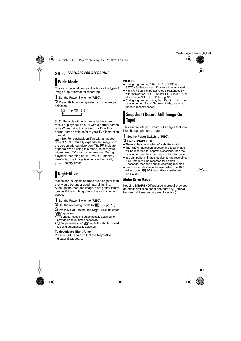 Features for recording, Wide mode, Night-alive | Snapshot (record still image on tape), Motor drive mode, 26 snapshot (record still image on tape), Wide 16:9 button [16:9, Pg. 26), Night button [night, E indicator | JVC GR-D350U User Manual | Page 26 / 88