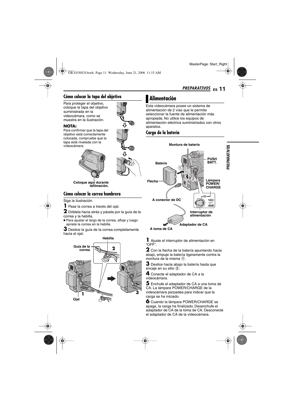 Cómo colocar la tapa del objetivo, Cómo colocar la correa hombrera, Alimentación | Carga de la batería, P. 11), Ada de cc [dc] (੬ p. 11), Wer/charge (੬ p. 11, 17), A (੬ p. 11), Pg. 11 par | JVC GR-D350U User Manual | Page 55 / 88