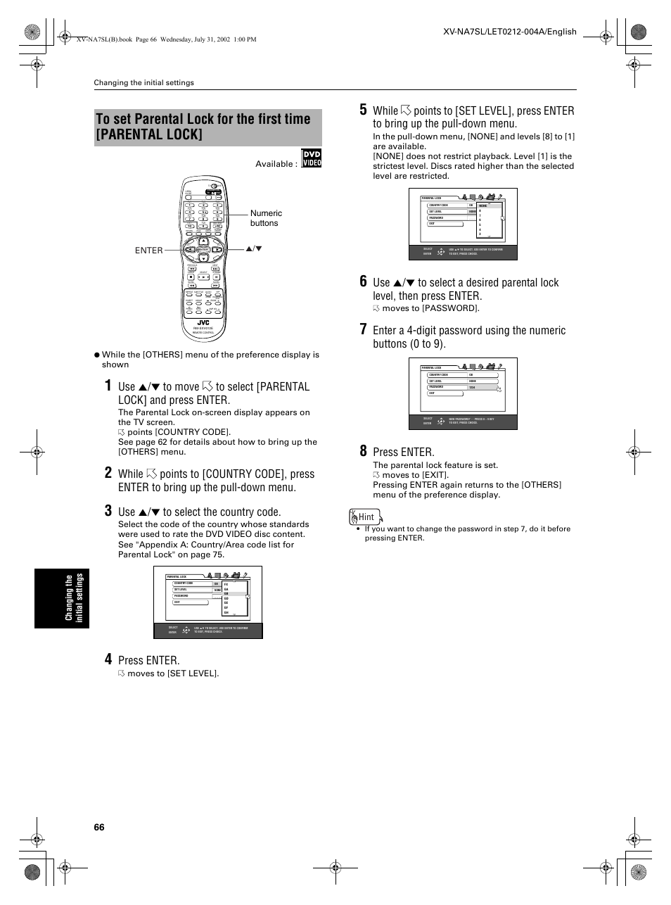 Use 5/∞ to select the country code, Press enter, Hint | Changing the initial settings, Moves to [set level, Moves to [password, The parental lock feature is set, Enter 5/∞ numeric buttons | JVC XV-NA7SL User Manual | Page 68 / 82