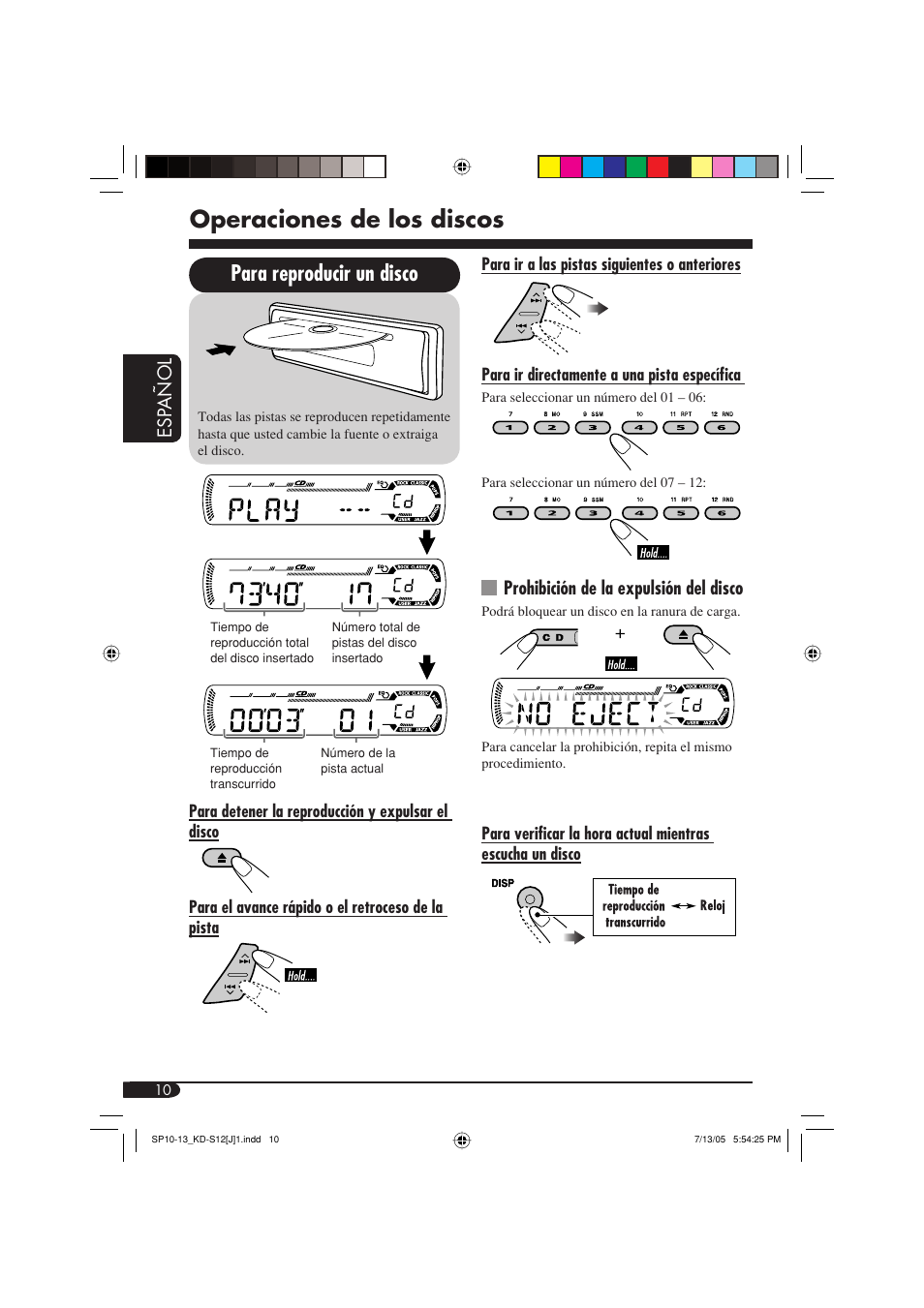 Operaciones de los discos, Para reproducir un disco, Esp añol | Prohibición de la expulsión del disco | JVC KD-S12 User Manual | Page 26 / 34