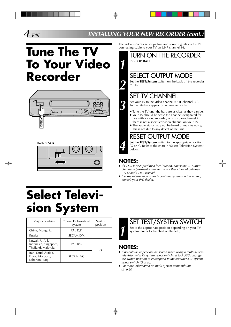 Tune the tv to your video recorder, Select televi- sion system, Turn on the recorder | Select output mode, Set tv channel, Reset output mode, Set test/system switch, Installing your new recorder (cont.) | JVC HR-J231MS User Manual | Page 4 / 28