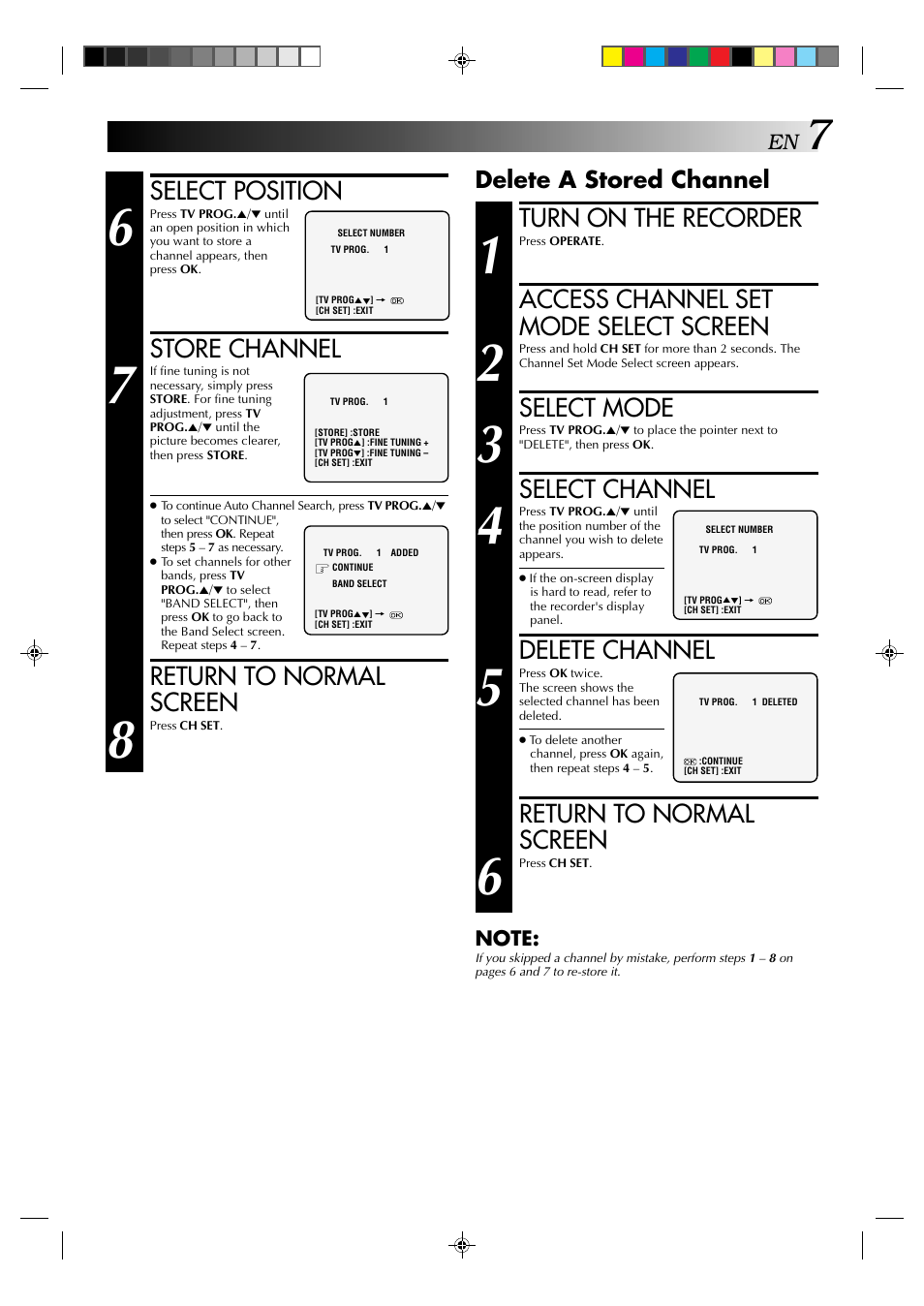 Select position, Store channel, Return to normal screen | Turn on the recorder, Access channel set mode select screen, Select mode, Select channel, Delete channel, Delete a stored channel | JVC HR-J231MS User Manual | Page 7 / 28