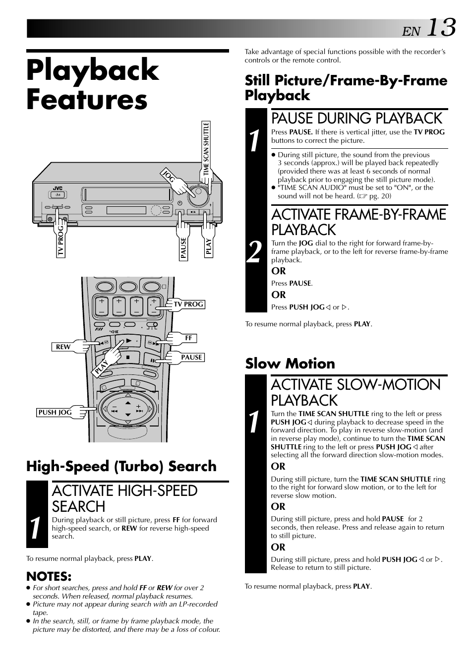 Playback features, Activate high-speed search, Pause during playback | Activate frame-by-frame playback, Activate slow-motion playback, High-speed (turbo) search, Still picture/frame-by-frame playback, Slow motion | JVC HR-DD848E User Manual | Page 13 / 56