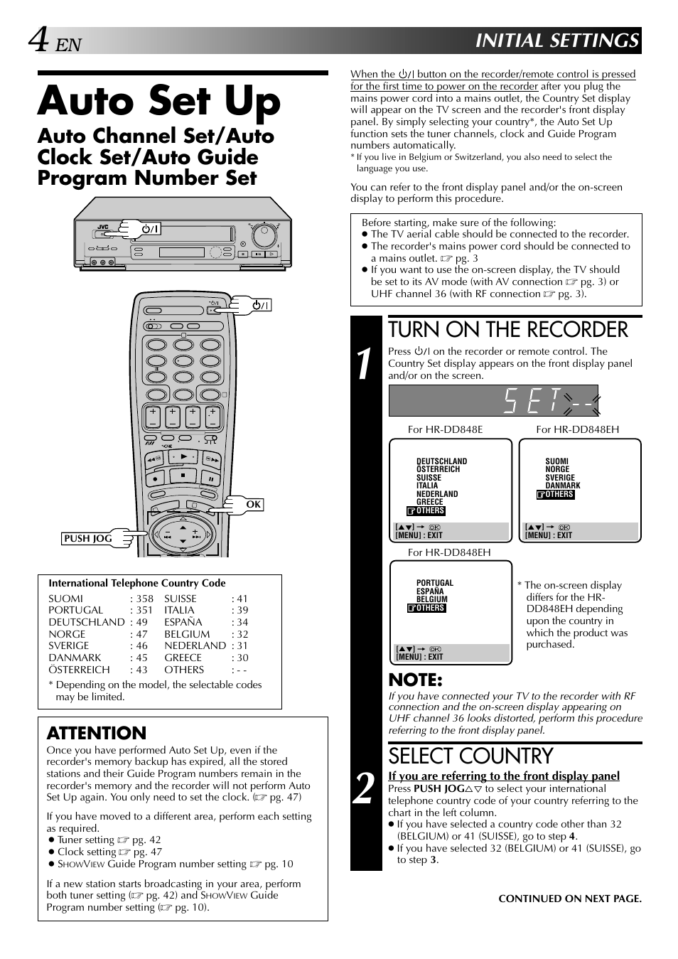 Auto set up, Turn on the recorder, Select country | Initial settings, Attention | JVC HR-DD848E User Manual | Page 4 / 56