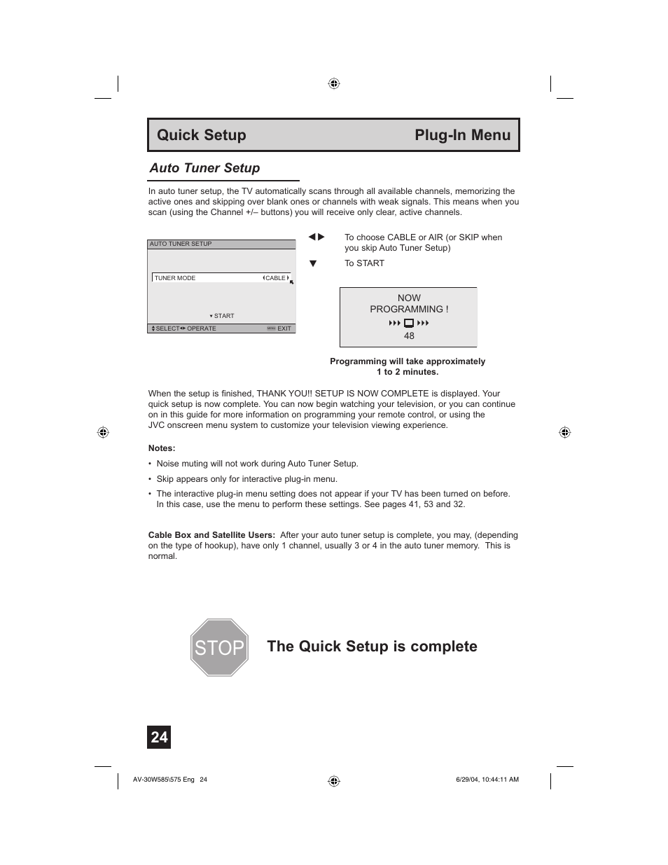 Stop, 24 quick setup plug-in menu, The quick setup is complete | Auto tuner setup | JVC AV 30W575 User Manual | Page 24 / 72