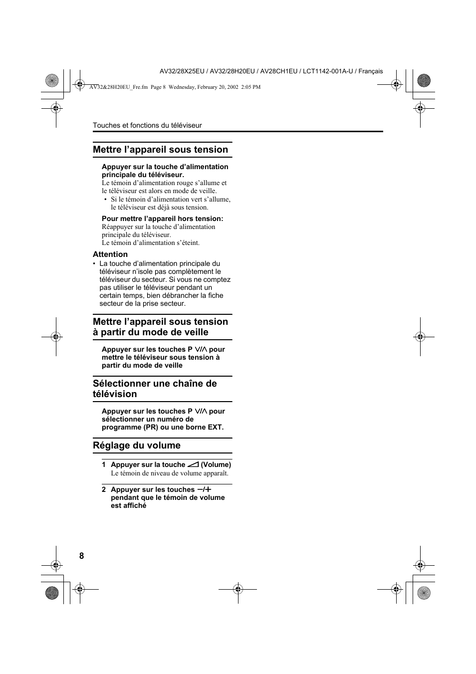 Mettre l’appareil sous tension, Sélectionner une chaîne de télévision, Réglage du volume | JVC AV28CH1EU User Manual | Page 102 / 327