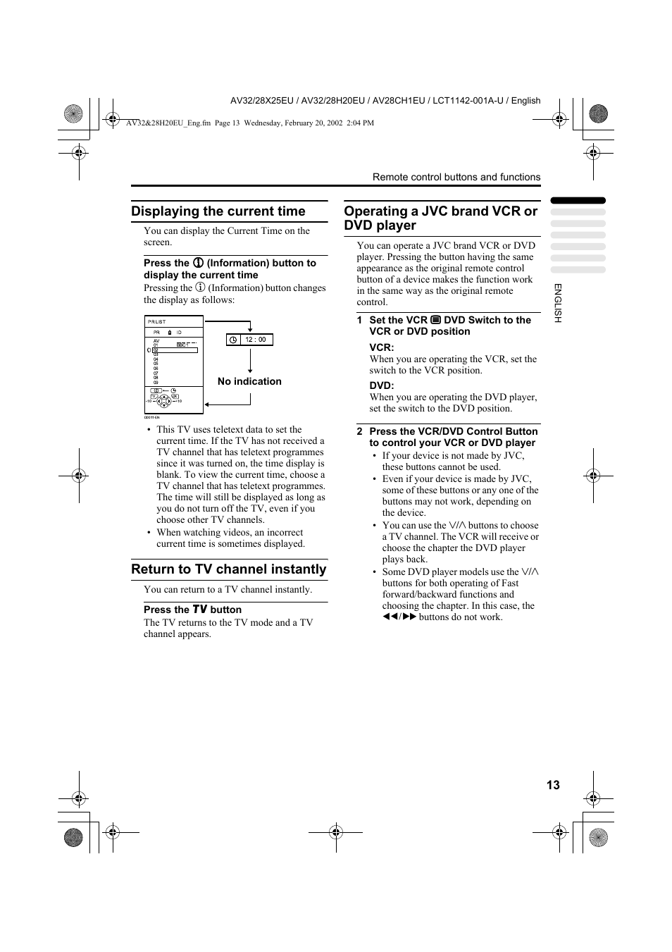 Displaying the current time, Return to tv channel instantly, Operating a jvc brand vcr or dvd player | JVC AV28CH1EU User Manual | Page 15 / 327