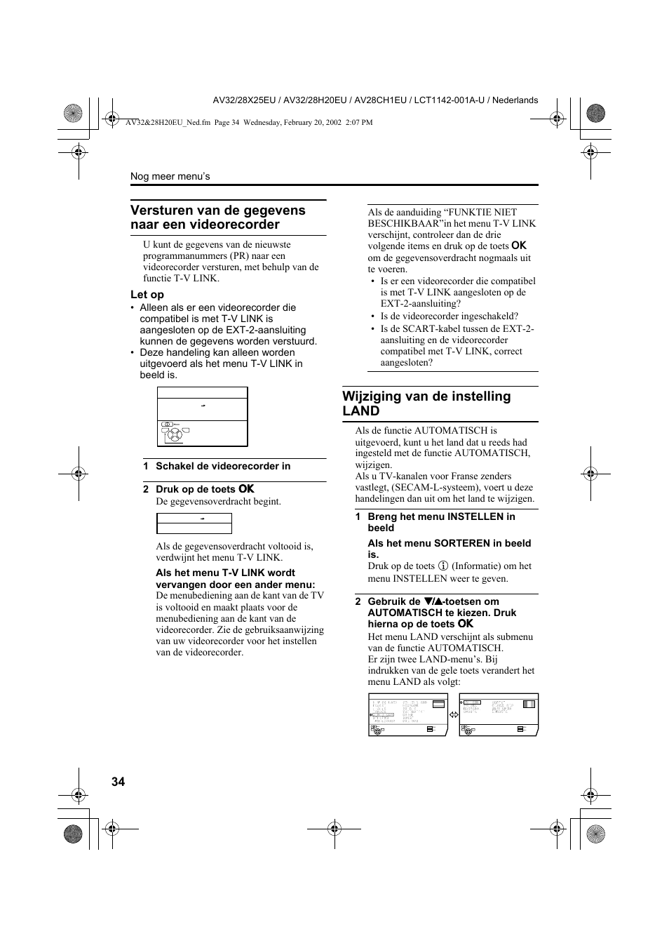 Versturen van de gegevens naar een videorecorder, Wijziging van de instelling land, Let op | JVC AV28CH1EU User Manual | Page 174 / 327