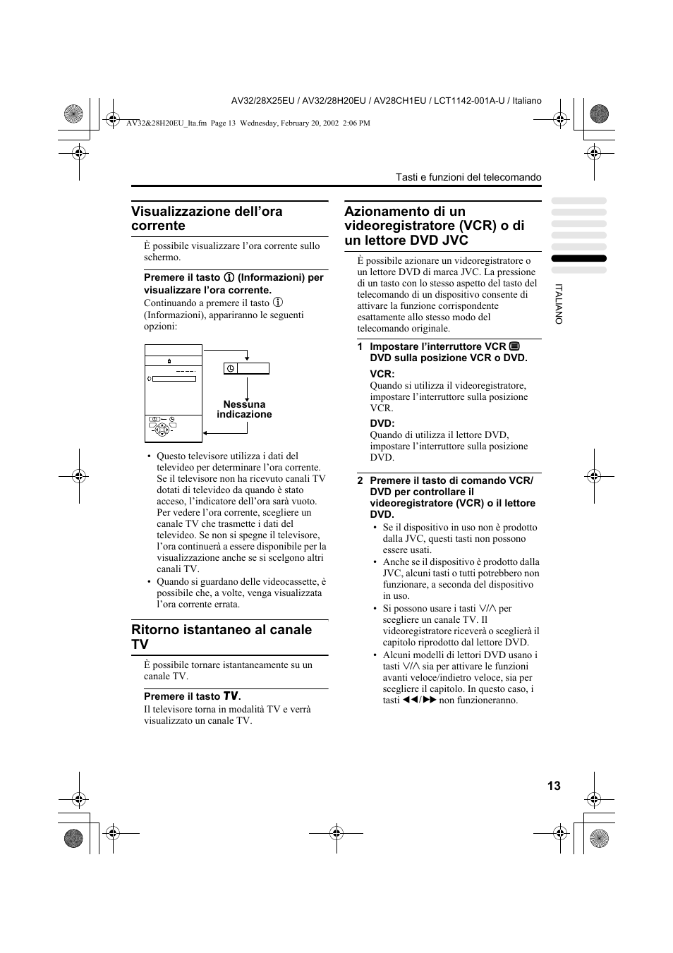 Visualizzazione dell’ora corrente, Ritorno istantaneo al canale tv | JVC AV28CH1EU User Manual | Page 245 / 327