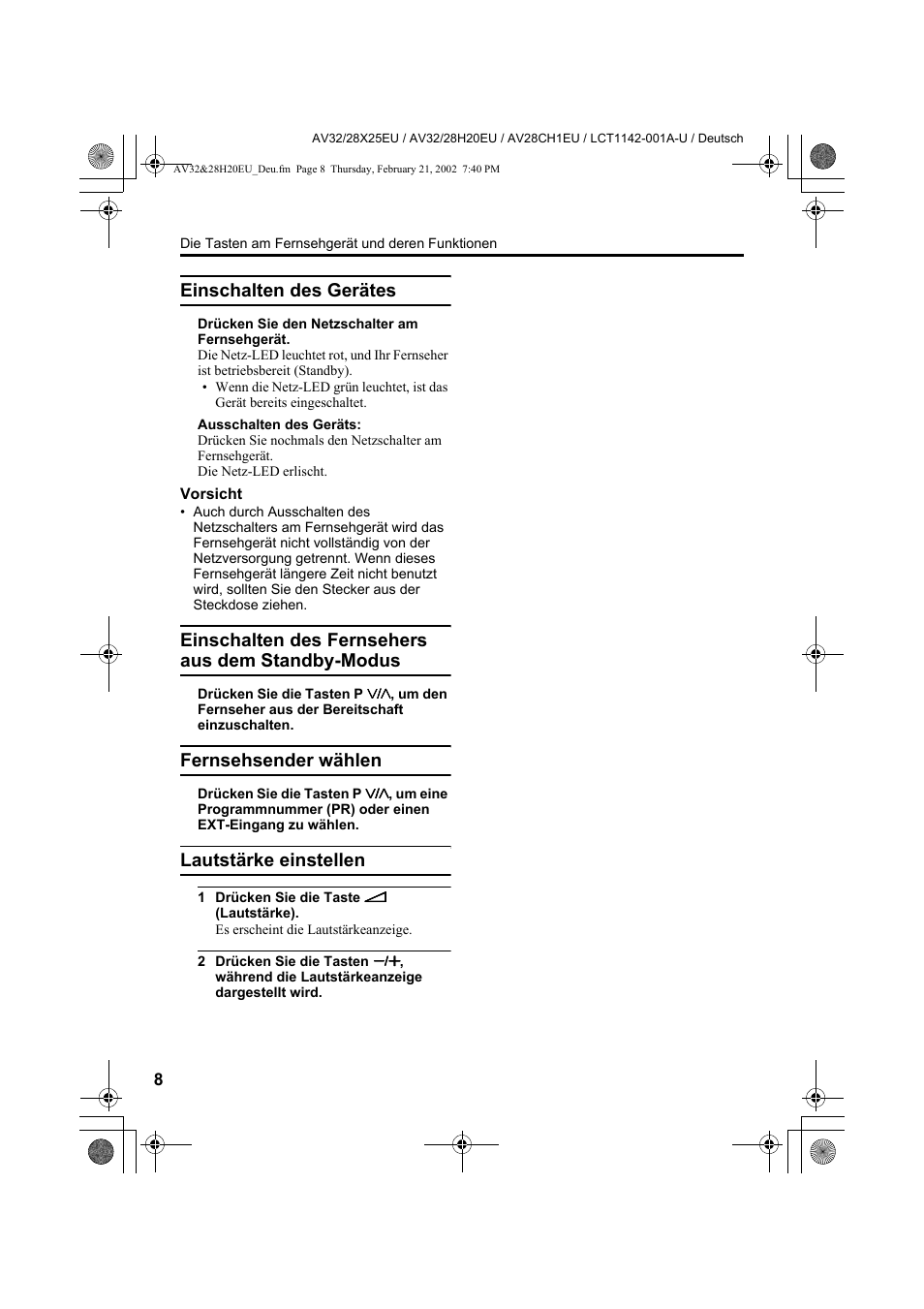 Einschalten des gerätes, Einschalten des fernsehers aus dem standby-modus, Fernsehsender wählen | Lautstärke einstellen | JVC AV28CH1EU User Manual | Page 56 / 327