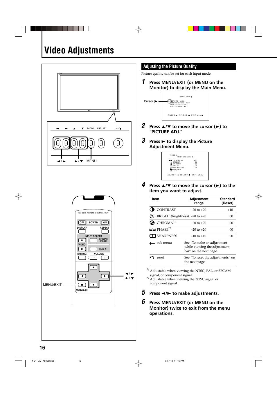 Video adjustments, Adjusting the picture quality, Press 3 to display the picture adjustment menu | Press 2 / 3 to make adjustments | JVC GM-X50E User Manual | Page 17 / 42