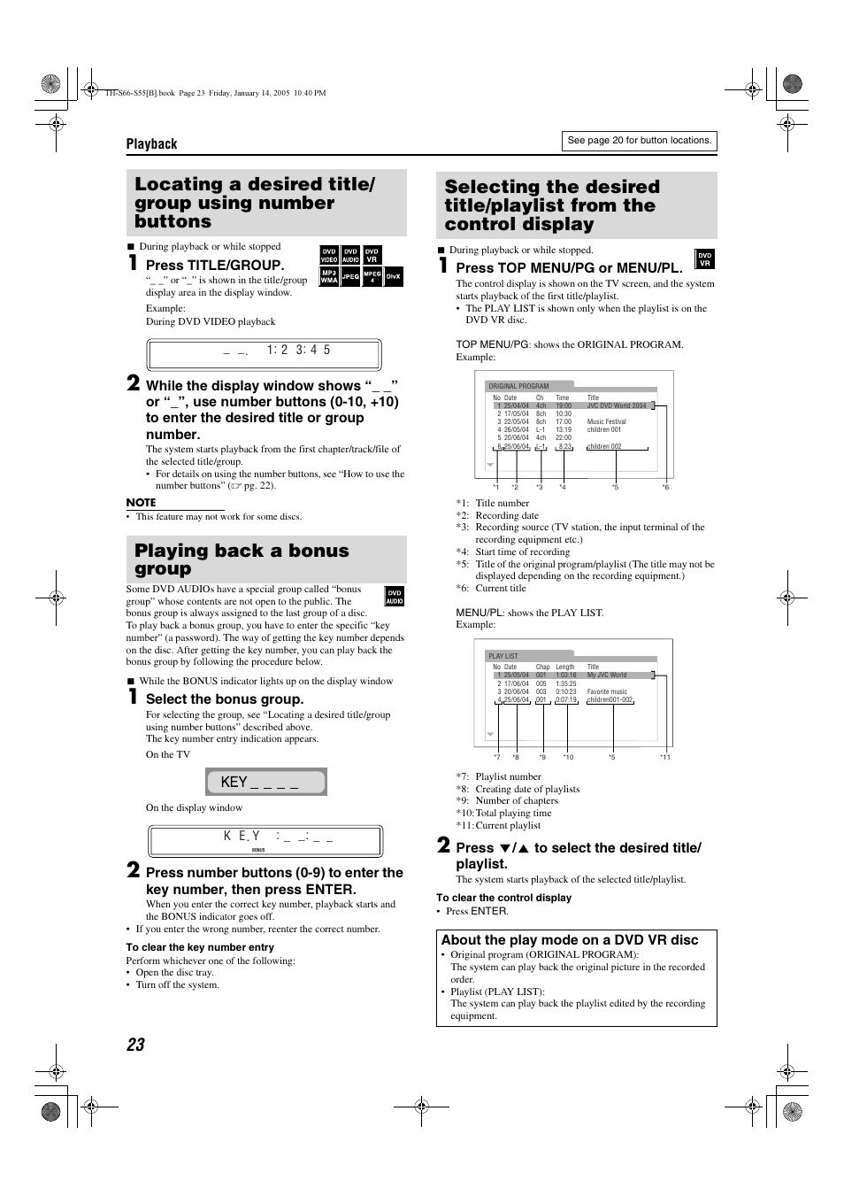 Playback, Press title/group, Select the bonus group | Press top menu/pg or menu/pl, Press y/5 to select the desired title/ playlist, About the play mode on a dvd vr disc, 2 3 4 5 : : . k e y | JVC TH-S66 User Manual | Page 26 / 49