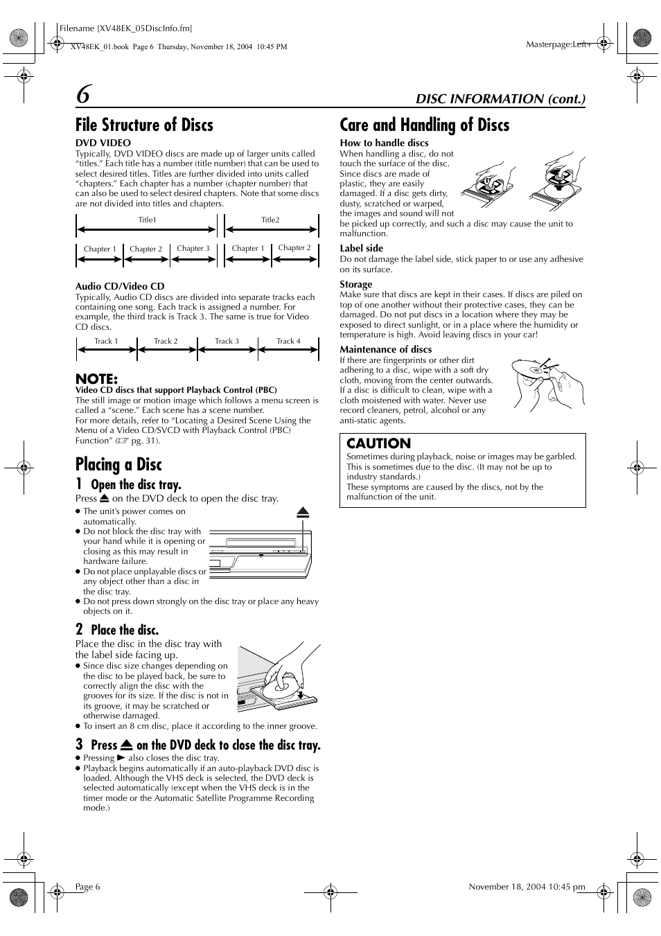 File structure of discs, Placing a disc, Care and handling of discs | Disc information (cont.), Open the disc tray, Place the disc, Press x on the dvd deck to close the disc tray, Caution | JVC LPT0991-001A User Manual | Page 6 / 72
