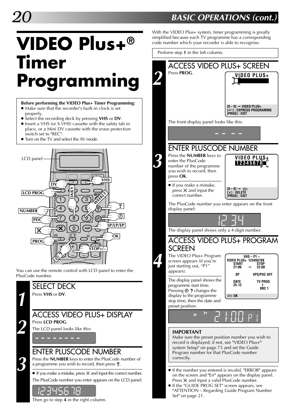 Video plus, Timer programming, Basic operations (cont.) | Access video plus+ screen, Enter pluscode number, Access video plus+ program screen, Select deck, Access video plus+ display | JVC SR-VS20EK User Manual | Page 20 / 84