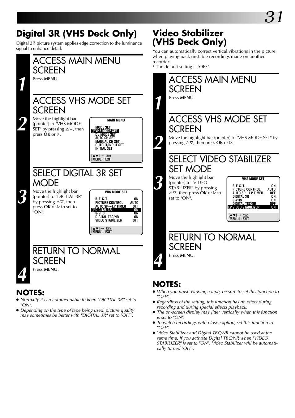 Access main menu screen, Access vhs mode set screen, Select digital 3r set mode | Return to normal screen, Select video stabilizer set mode, Digital 3r (vhs deck only), Video stabilizer (vhs deck only) | JVC SR-VS20EK User Manual | Page 31 / 84