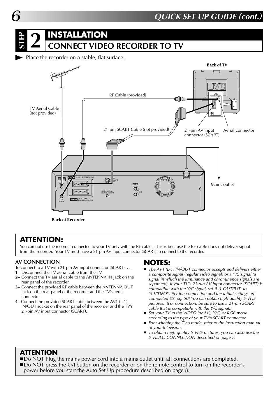 Quick set up guide (cont.), Step, Installation connect video recorder to tv | Attention | JVC SR-VS20EK User Manual | Page 6 / 84