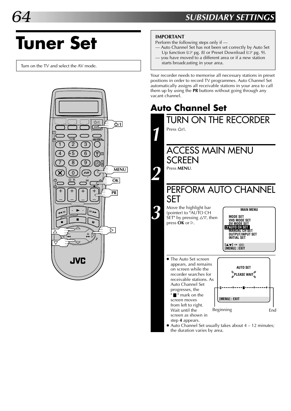 Subsidiary settings, Tuner set, Turn on the recorder | Access main menu screen, Perform auto channel set, Auto channel set | JVC SR-VS20EK User Manual | Page 64 / 84