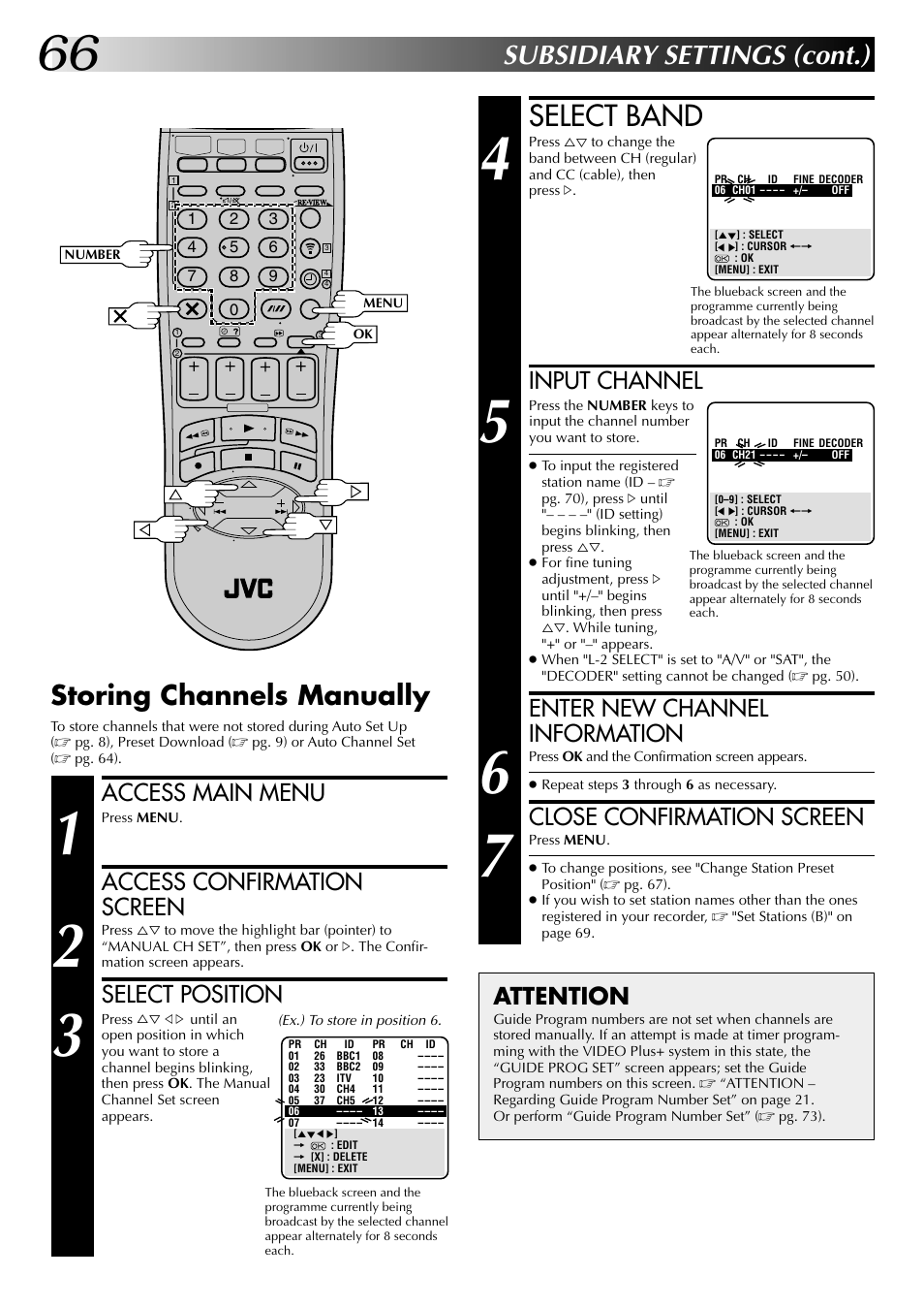 Select band, Subsidiary settings (cont.), Storing channels manually | Access main menu, Access confirmation screen, Select position, Attention, Input channel, Enter new channel information, Close confirmation screen | JVC SR-VS20EK User Manual | Page 66 / 84