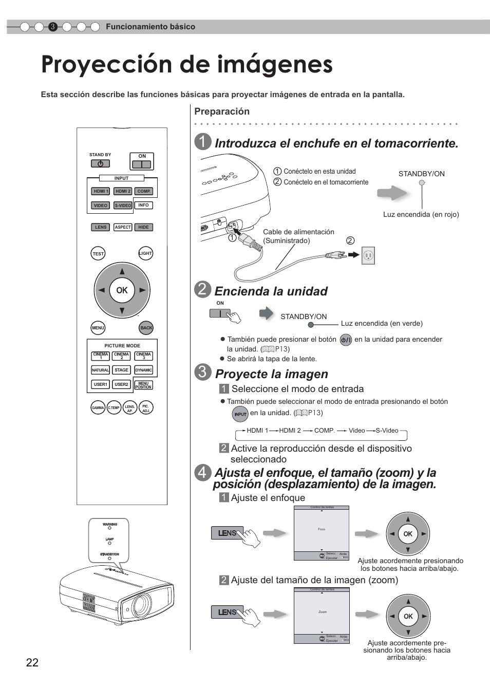 Funcionamiento básico, Proyección de imágenes, Para cambiar la entrada | Para controlar la lente, Introduzca el enchufe en el tomacorriente, Encienda la unidad, Proyecte la imagen, 1ajuste el enfoque, Preparación, 1seleccione el modo de entrada | JVC DLA-HD550 User Manual | Page 138 / 174
