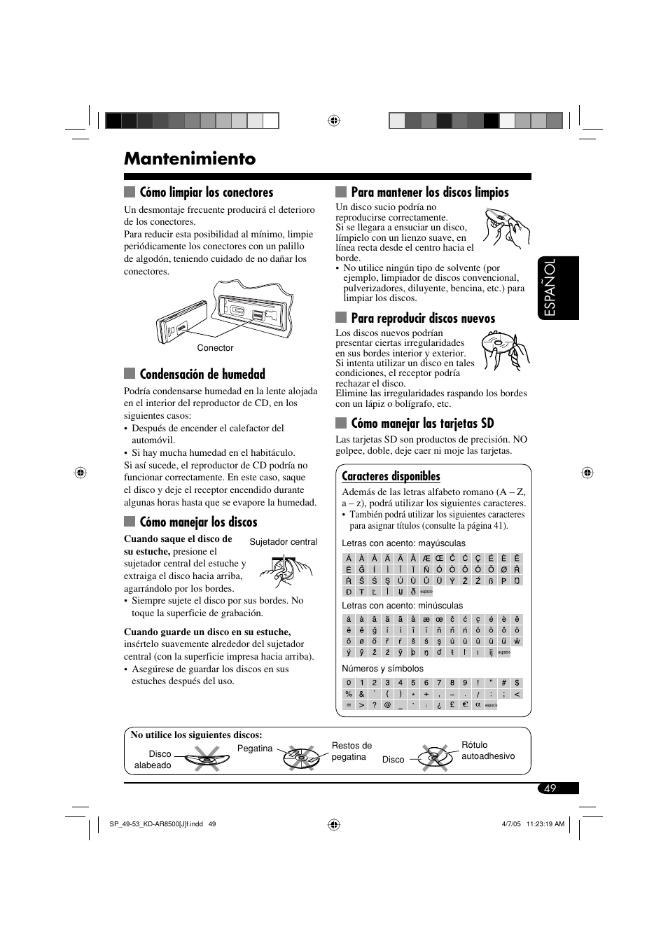 Mantenimiento, Esp añol para mantener los discos limpios, Para reproducir discos nuevos | Cómo manejar las tarjetas sd, Cómo limpiar los conectores, Condensación de humedad, Cómo manejar los discos | JVC KD-AR8500 User Manual | Page 107 / 177