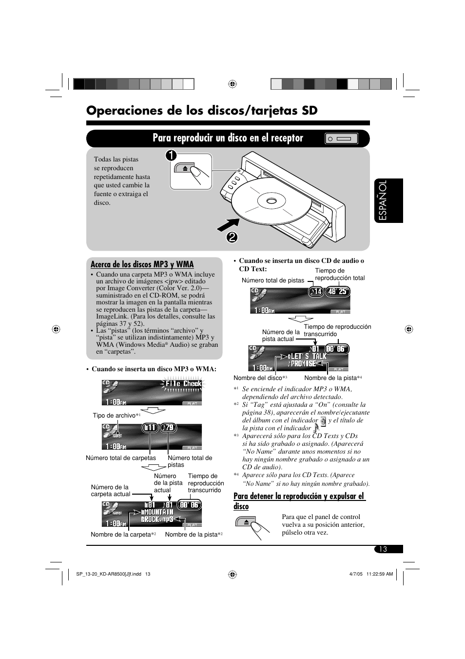 Operaciones de los discos/tarjetas sd, Para reproducir un disco en el receptor, Esp añol | Acerca de los discos mp3 y wma, Para detener la reproducción y expulsar el disco | JVC KD-AR8500 User Manual | Page 71 / 177