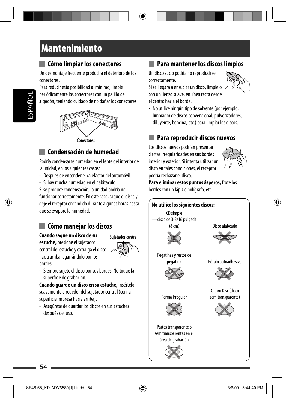 Mantenimiento, Cómo limpiar los conectores, Condensación de humedad | Cómo manejar los discos, Para mantener los discos limpios, Para reproducir discos nuevos, 54 español | JVC KD-ADV6580 User Manual | Page 114 / 181