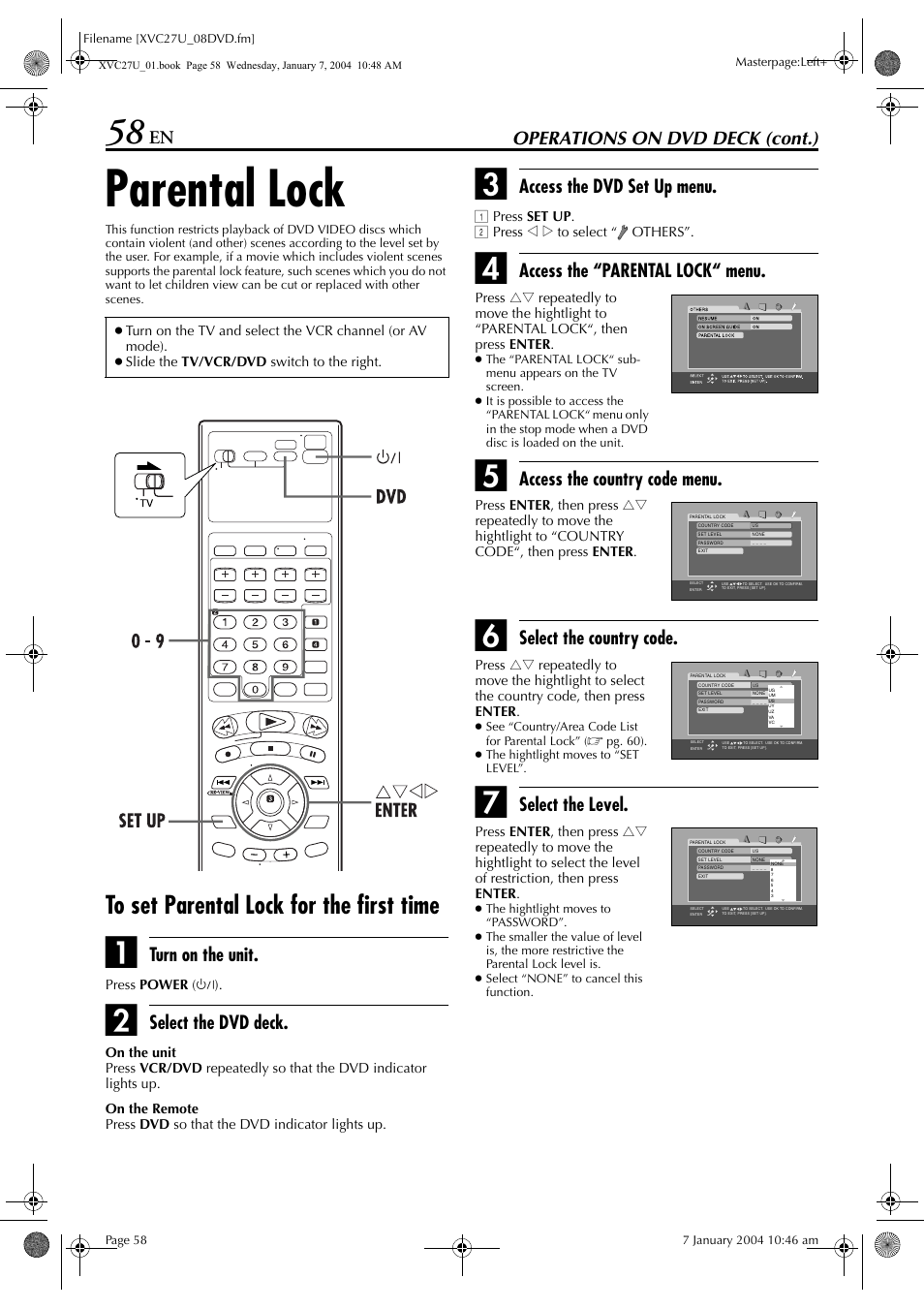 Parental lock, To set parental lock for the first time, Operations on dvd deck (cont.) | Turn on the unit, Select the dvd deck, Access the dvd set up menu, Access the “parental lock“ menu, Access the country code menu, Select the country code, Select the level | JVC HR-XVC34U User Manual | Page 58 / 92