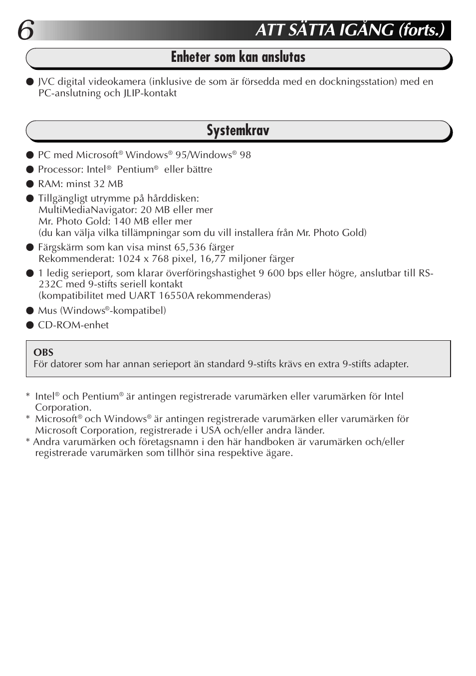 Att sätta igång (forts.), Enheter som kan anslutas, Systemkrav | JVC MultiMediaNavigator User Manual | Page 166 / 222