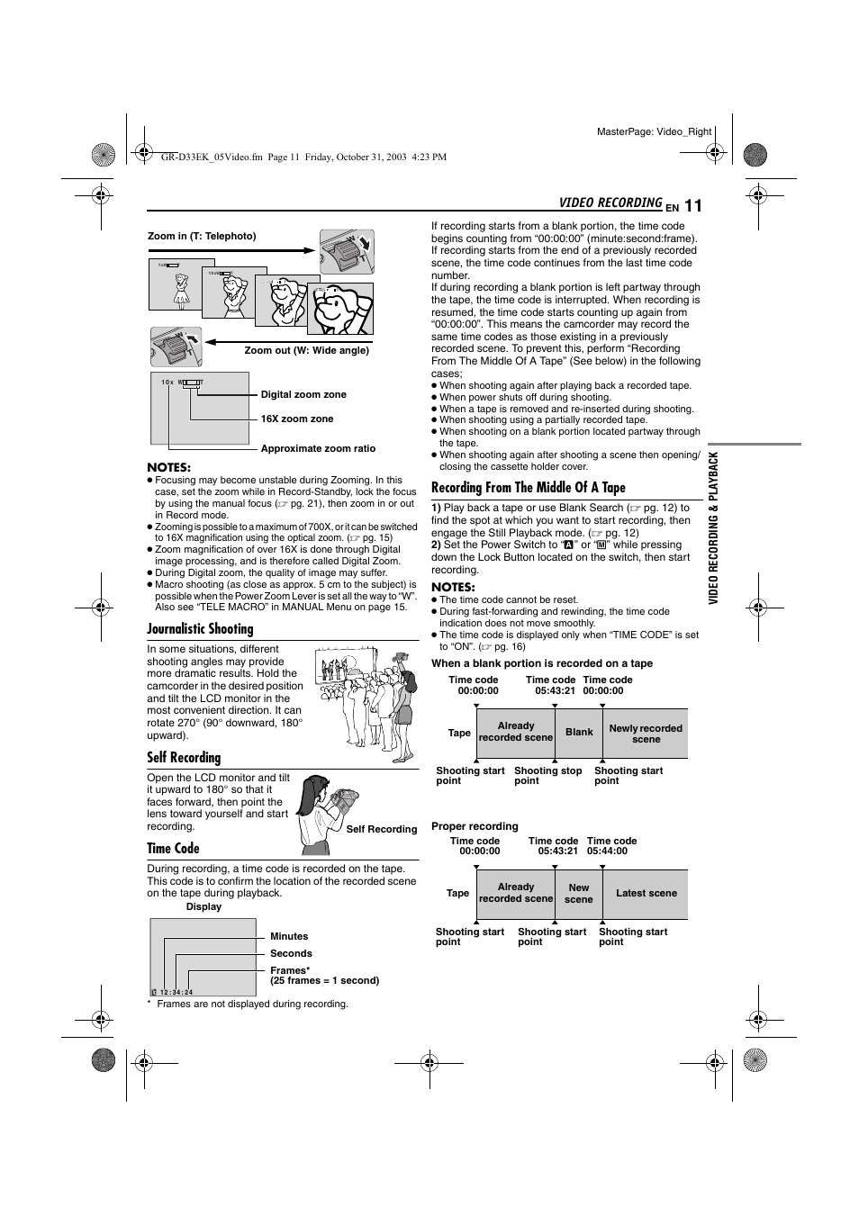 Journalistic shooting, Self recording, Time code | Recording from the middle of a tape, O “recording from the middle of a tape, Pg. 11), Video recording | JVC Digital Video Camera GR-D24 User Manual | Page 11 / 40