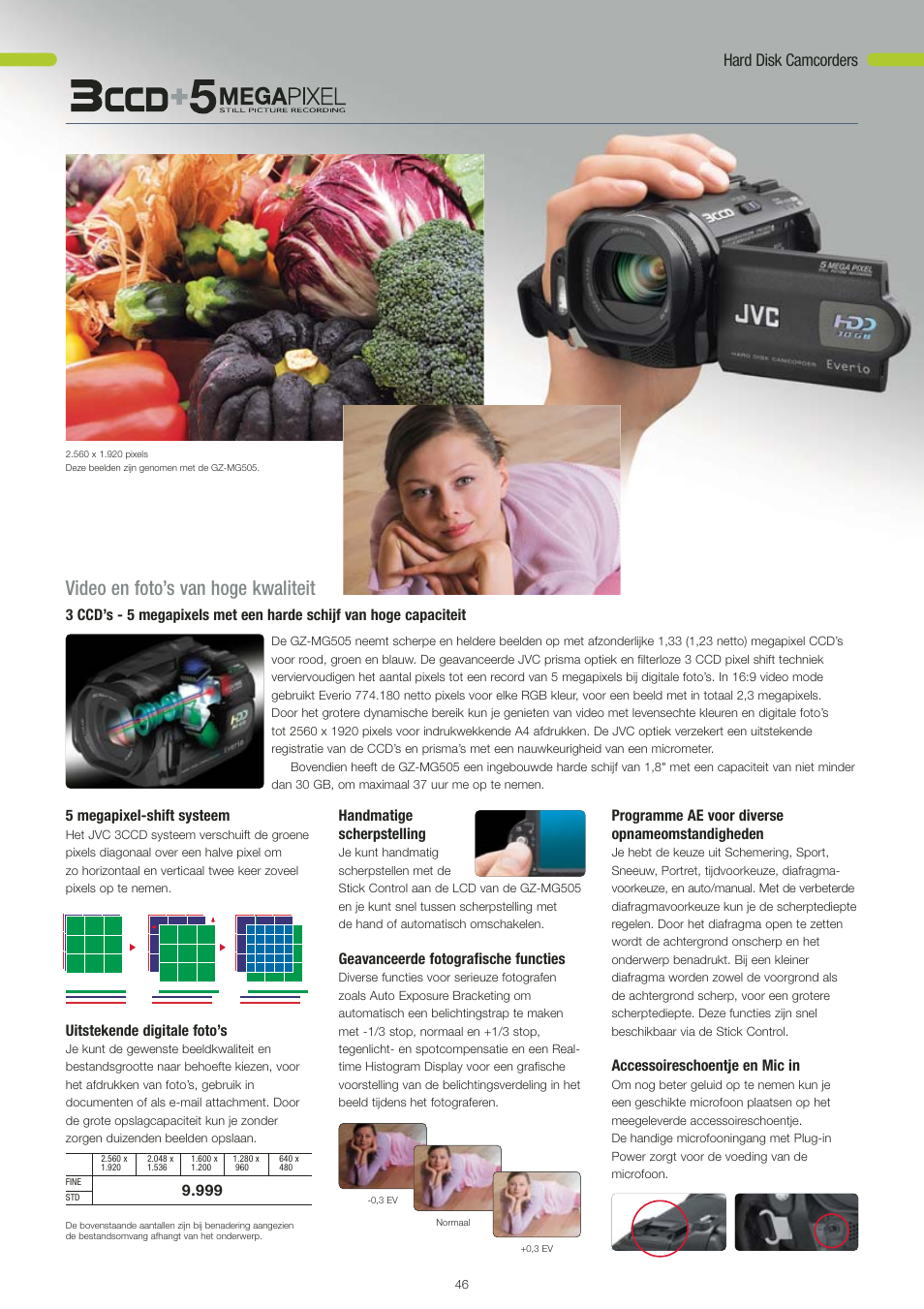 Video en foto’s van hoge kwaliteit, Hard disk camcorders, 5 megapixel-shift systeem | Uitstekende digitale foto’s, Handmatige scherpstelling, Geavanceerde fotografische functies, Programme ae voor diverse opnameomstandigheden, Accessoireschoentje en mic in | JVC STYLE GR-D360 User Manual | Page 15 / 26