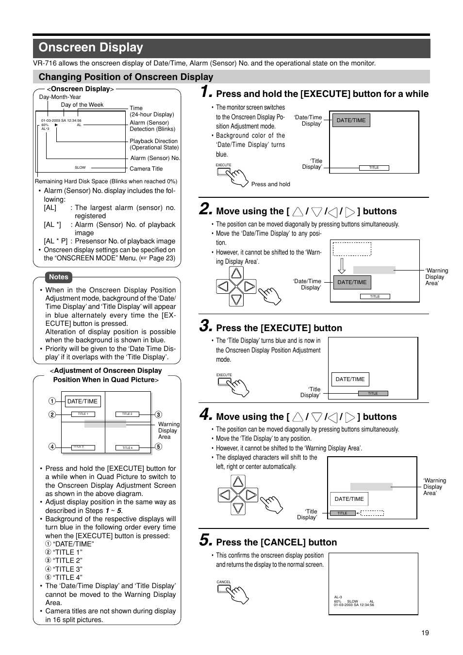 Onscreen display, Changing position of onscreen display, Press and hold the [execute] button for a while | Move using the [ / / / ] buttons, Press the [execute] button, Press the [cancel] button | JVC VR-716E User Manual | Page 19 / 118