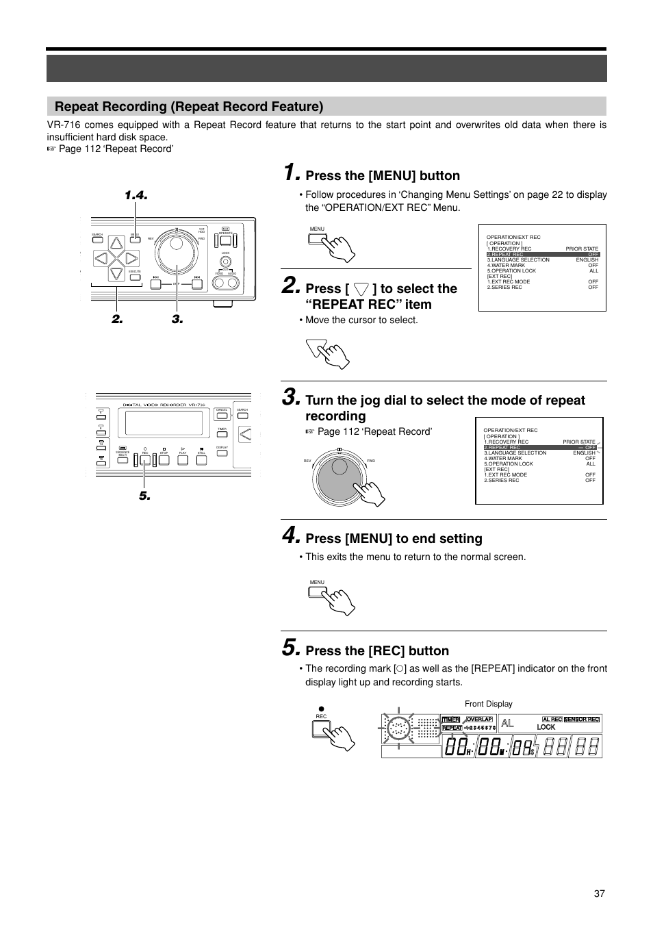 Repeat recording (repeat record feature), Press the [menu] button, Press [ ] to select the “repeat rec” item | Press [menu] to end setting, Press the [rec] button, Move the cursor to select, Page 112 ‘repeat record, This exits the menu to return to the normal screen | JVC VR-716E User Manual | Page 37 / 118