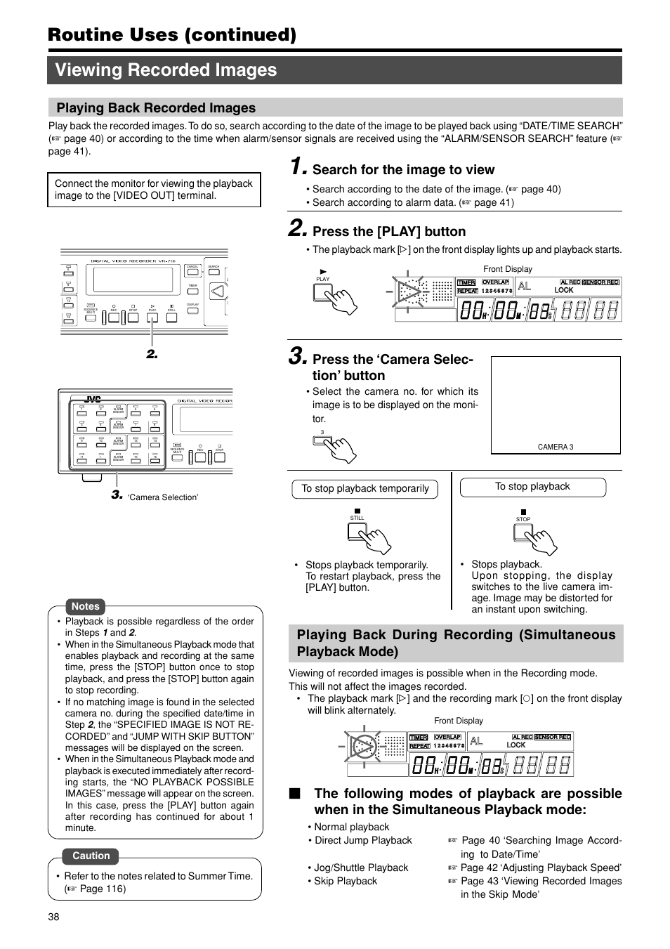 Viewing recorded images, Playing back recorded images, Routine uses (continued) | Search for the image to view, Press the [play] button, Press the ‘camera selec- tion’ button | JVC VR-716E User Manual | Page 38 / 118