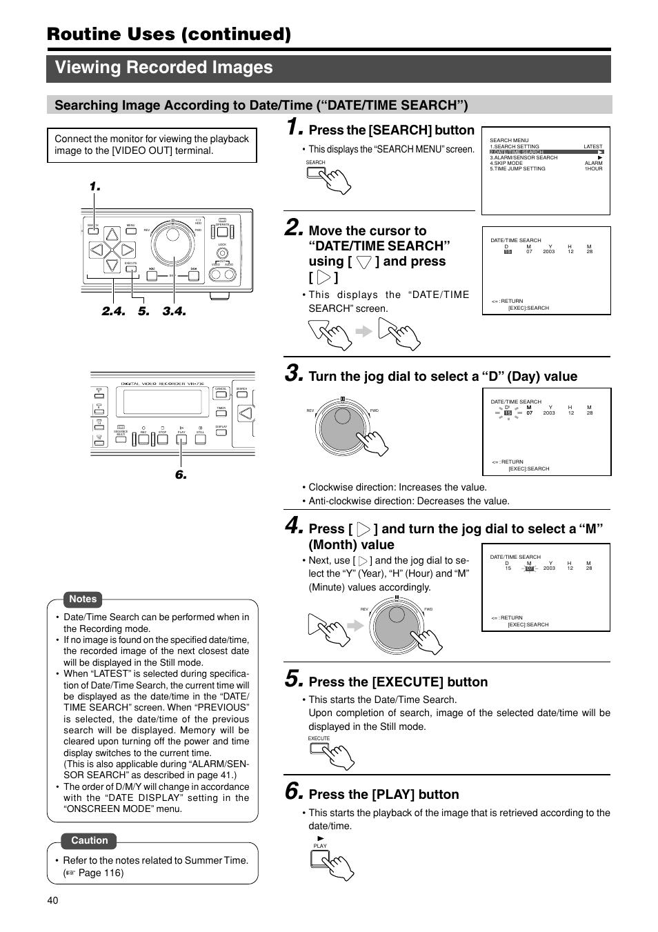 Routine uses (continued), Viewing recorded images, Press the [search] button | Turn the jog dial to select a “d” (day) value, Press the [execute] button, Press the [play] button | JVC VR-716E User Manual | Page 40 / 118