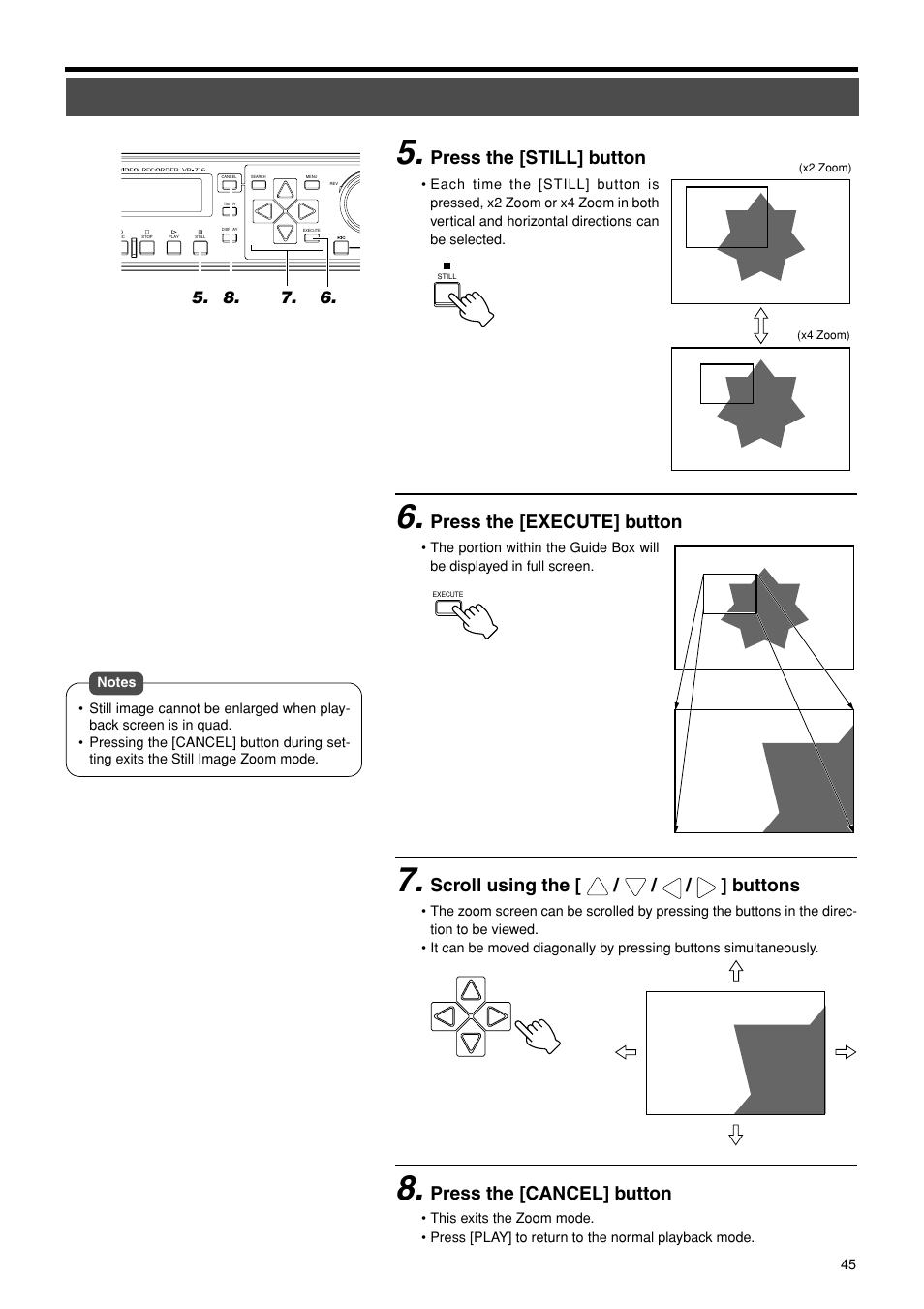 Press the [still] button, Press the [execute] button, Scroll using the [ / / / ] buttons | Press the [cancel] button | JVC VR-716E User Manual | Page 45 / 118