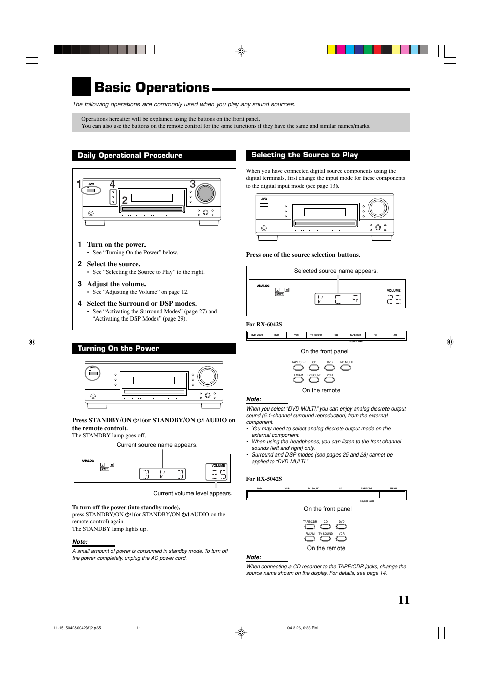 Basic operations, Selecting the source to play, Daily operational procedure 1 turn on the power | 2 select the source, 3 adjust the volume, 4 select the surround or dsp modes, Turning on the power, Press one of the source selection buttons | JVC 0404RYMMDWJEIN User Manual | Page 13 / 42