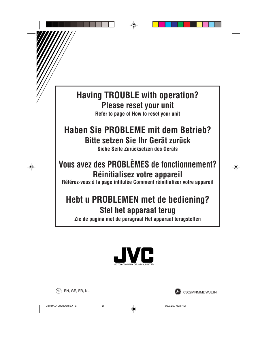 Having trouble with operation, Haben sie probleme mit dem betrieb, Vous avez des problèmes de fonctionnement | Hebt u problemen met de bediening, Please reset your unit, Bitte setzen sie ihr gerät zurück, Réinitialisez votre appareil, Stel het apparaat terug | JVC KD-LH2000R User Manual | Page 58 / 58