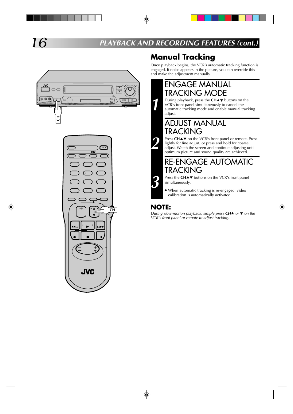 Engage manual tracking mode, Adjust manual tracking, Re-engage automatic tracking | JVC HR-J631T User Manual | Page 16 / 46