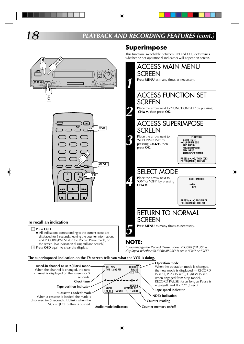 Access main menu screen, Access function set screen, Access superimpose screen | Select mode, Return to normal screen, Playback and recording features (cont.), Superimpose | JVC HR-J631T User Manual | Page 18 / 46