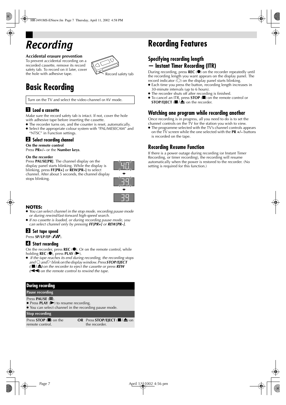 Recording, Basic recording, Recording features | Watching one program while recording another, Recording resume function | JVC HR-J491MS User Manual | Page 7 / 16