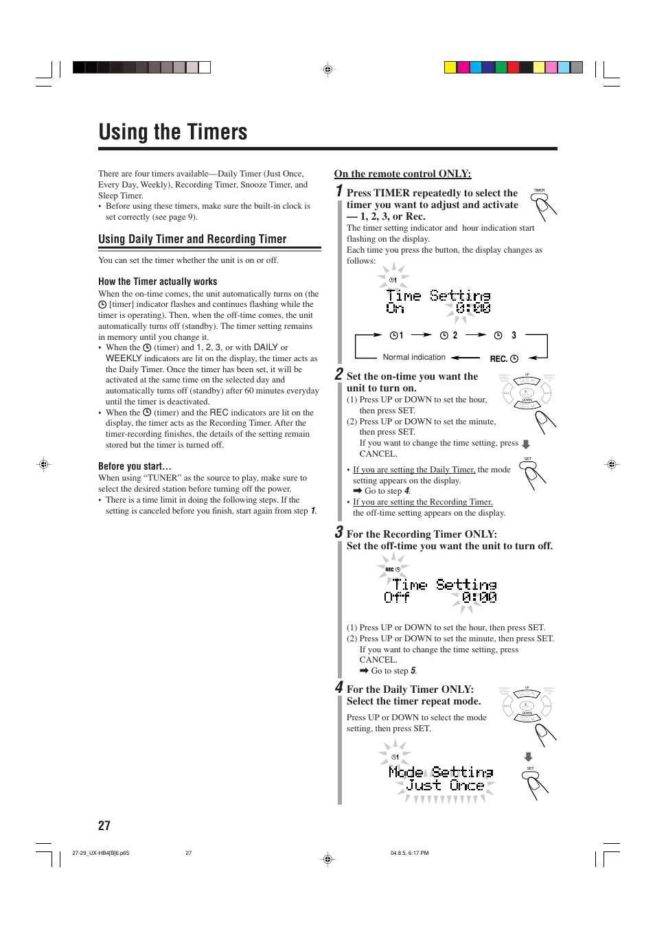 Using the timers, Using daily timer and recording timer, On the remote control only | Set the on-time you want the unit to turn on, How the timer actually works, Before you start | JVC CA-UXHB4 User Manual | Page 30 / 36